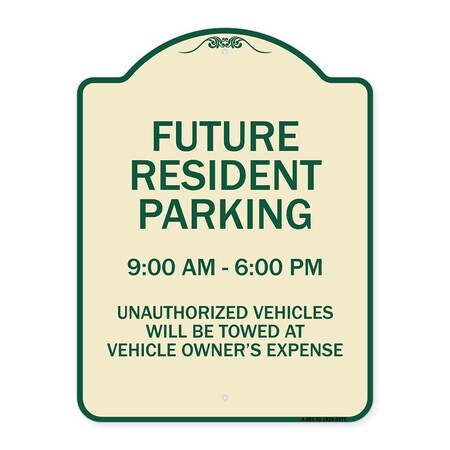 Signmission Designer Series-Future Resident Parking 9:00-6:00 Tan & Green Alum, 24" x 18", TG-1824-9975 A-DES-TG-1824-9975